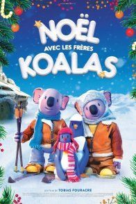 Noël avec les frères Koalas : Un film pour toute la famille