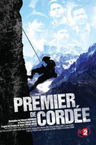 Premier de Cordée: Un Film de Jean-Jacques Annaud