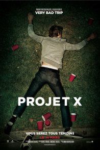 Affiche du film : Projet X