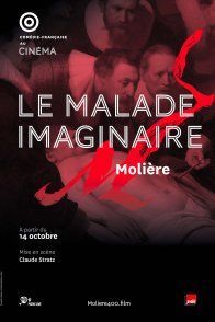 Affiche du film : Le Malade imaginaire (Comédie-Française)