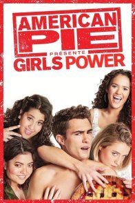 Affiche du film : American Pie présente : Girls Power