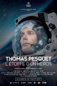 Thomas Pesquet : L'Étoffe d'un Héros