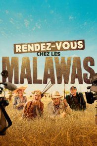 Affiche du film : Rendez-vous chez les Malawas