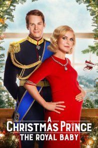 Affiche du film : A Christmas Prince : The Royal Baby