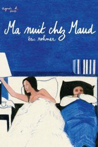 Ma Nuit Chez Maud : Une Critique du Film Français Classique de Jean-Luc Godard