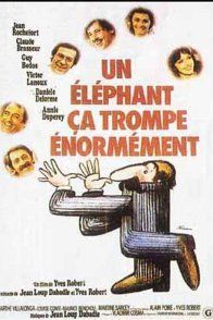 Affiche du film : Un éléphant ça trompe énormément