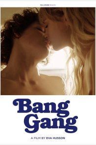 Affiche du film : Bang Gang, une histoire d